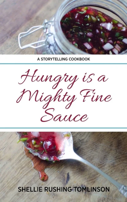 Hungry Is A Mighty Fine Sauce - 9780578333243