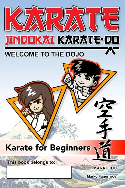 Karate - Welcome To The Dojo. Jindokai Karate-Do Edition: Karate For Beginners - 9780645388770