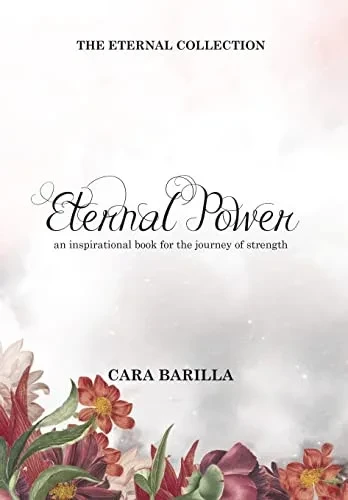 Eternal Power - An Inspirational Book To Help With The Journey Of Strength