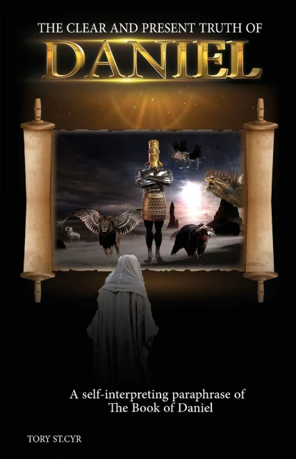 The Clear And Present Truth Of Daniel