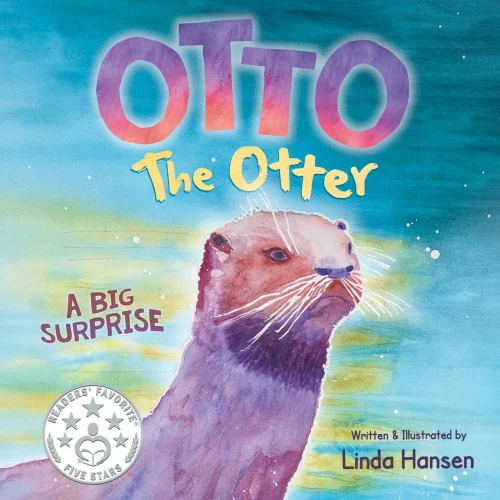 Otto The Otter : A Big Surprise - 9781737830825