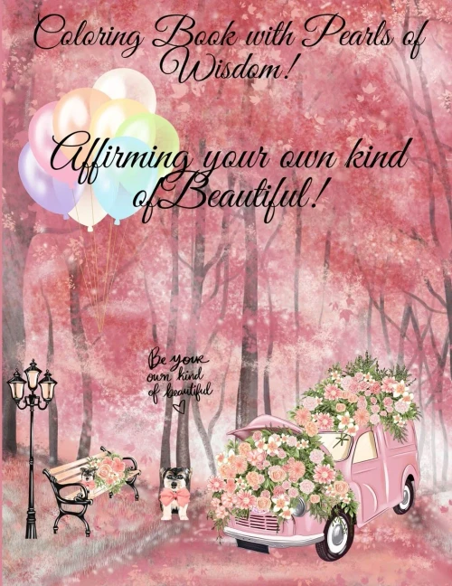 Coloring Book Of Pearls Of Wisdom Affirming Your Own Kind Of Beauty