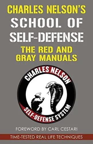 Charles Nelson'S School Of Self-Defense: The Red And Gray Manuals