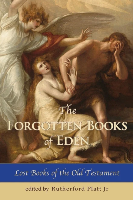 The Forgotten Books Of Eden Lost Books Of The Old Testament
