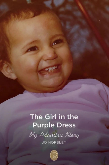 The Girl In The Purple Dress: My Adoption Story - 9781739850609