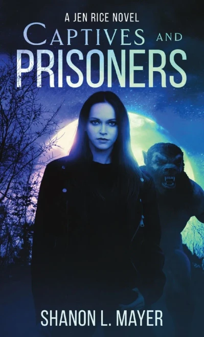Captives And Prisoners : A Jen Rice Novel