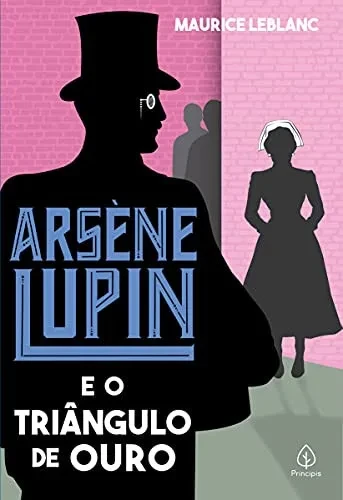 Arsène Lupin E O Triângulo De Ouro
