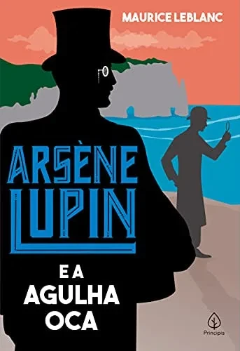 Arsène Lupin E A Agulha Oca