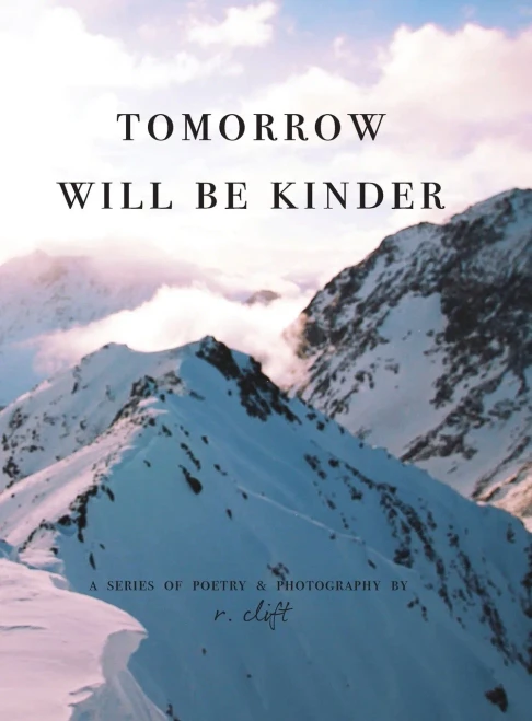 Tomorrow Will Be Kinder - 9781736966563