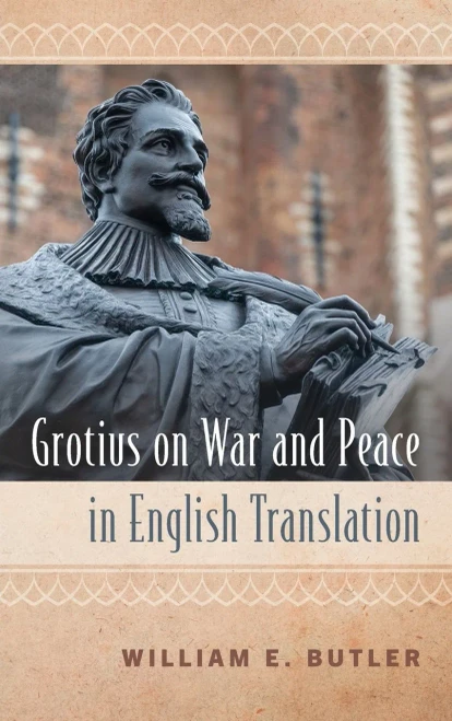 Grotius On War And Peace In English Translation