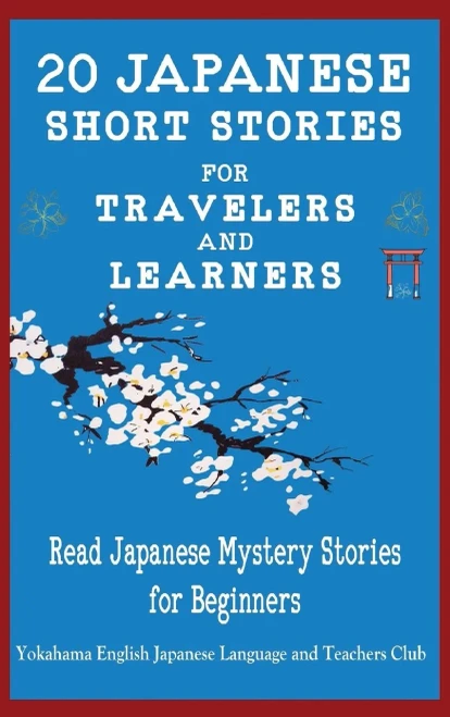 20 Japanese Short Stories For Travelers And Learners Read Japanese Mystery Stories For Beginners