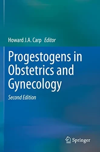 Progestogens In Obstetrics And Gynecology