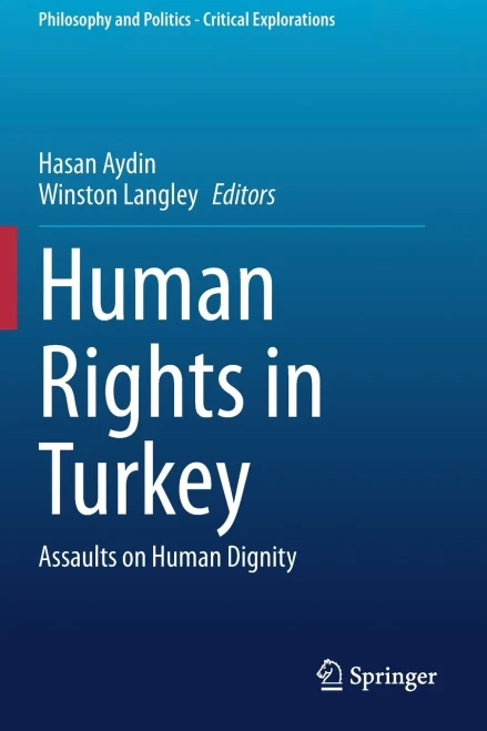 Human Rights In Turkey : Assaults On Human Dignity