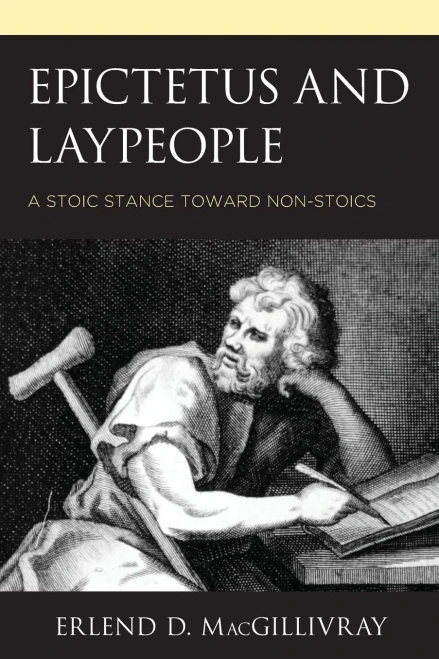 Epictetus And Laypeople : A Stoic Stance Toward Non-Stoics