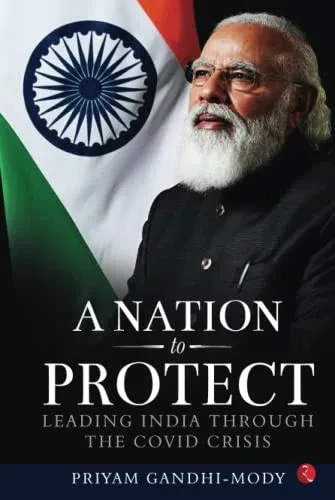 A Nation To Protect: Leading India Through The Covid Crisis