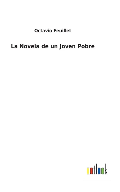La Novela De Un Joven Pobre (Spanish Edition) - 9783752498332