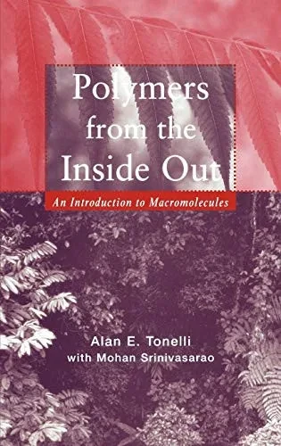 Polymers From the Inside Out: An Introduction to Macromolecules