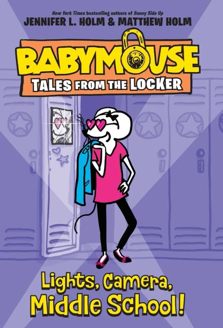 Lights, Camera, Middle School! (Babymouse Tales From The Locker)