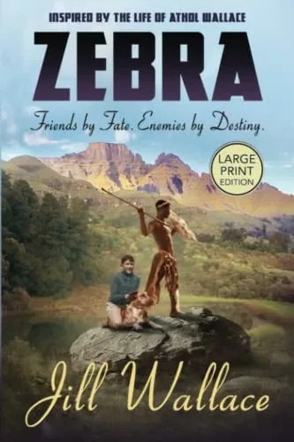 Zebra: Friends By Fate. Enemies By Destiny - Large Print Edition