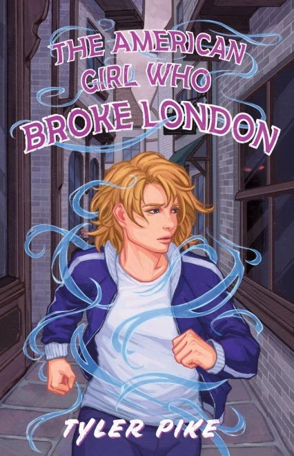 The American Girl Who Broke London (Alice Brickstone) - 9780648982173