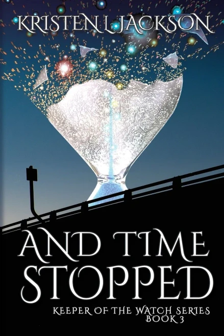 And Time Stopped: Dimension 9 (Keeper Of The Watch) (Spanish Edition)