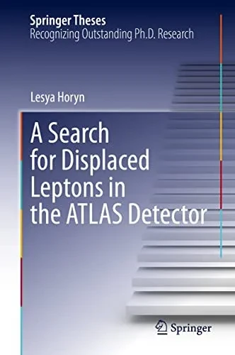 A Search For Displaced Leptons In The Atlas Detector (Springer Theses)