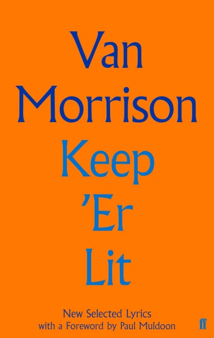 Keep 'Er Lit: New Selected Lyrics (Faber Social)