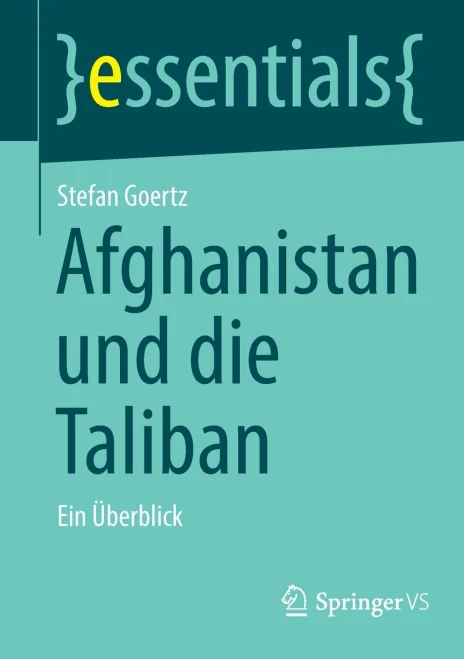 Afghanistan Und Die Taliban: Ein Überblick (Essentials) (German Edition)