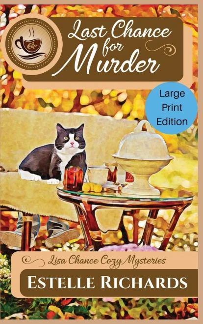 Last Chance For Murder: Large Print Edition (Lisa Chance Cozy Mysteries)