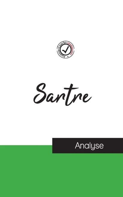 Jean-Paul Sartre (Étude Et Analyse Complète De Sa Pensée) (French Edition)