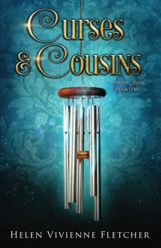 Curses And Cousins: A Contemporary Witchy Fiction Novella (Familiar Magic)