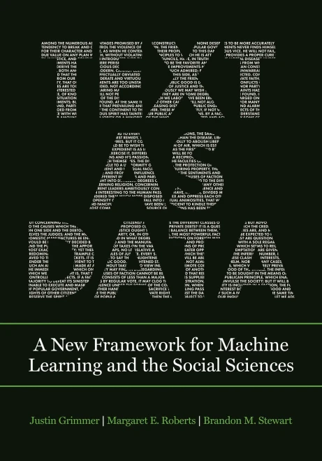 Text As Data: A New Framework For Machine Learning And The Social Sciences