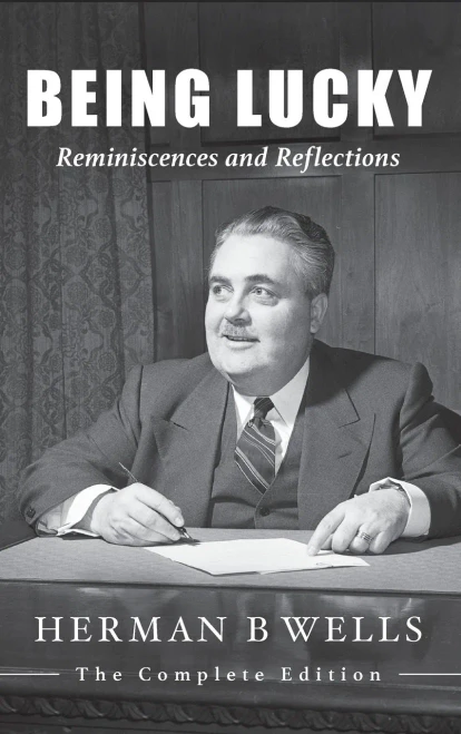 Being Lucky: Reminiscences And Reflections (Well House Books) - 9780253062239