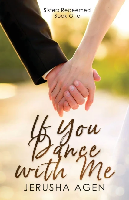 If You Dance With Me: A Clean Christian Romance (Sisters Redeemed) - 9781956683042