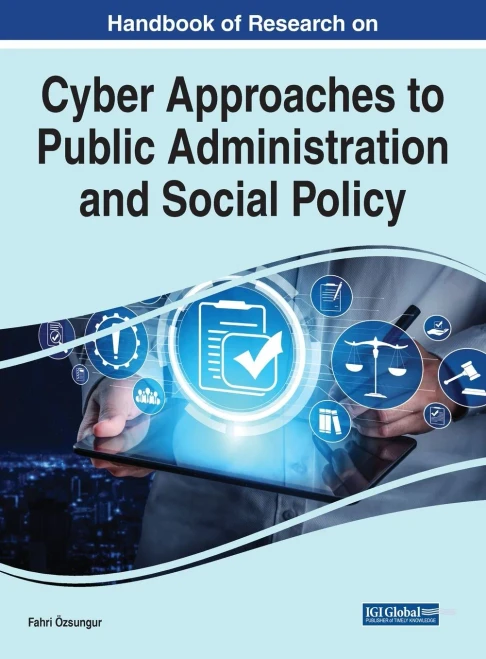 Handbook Of Research On Cyber Approaches To Public Administration And Social Policy