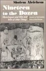 Nineteen To the Dozen: Monologues and Bits and Bobs of Other Things (Judaic Traditions in Literature, Music, and Art)