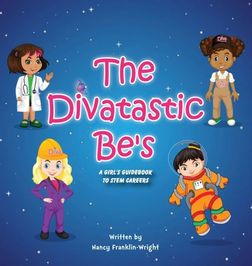 Divatastic Be'S A Girl'S Guidebook To Stem Careers: A Girl'S Guidebook To Stem Careers