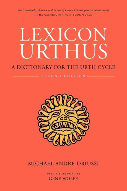 Lexicon Urthus: A Dictionary for the Urth Cycle