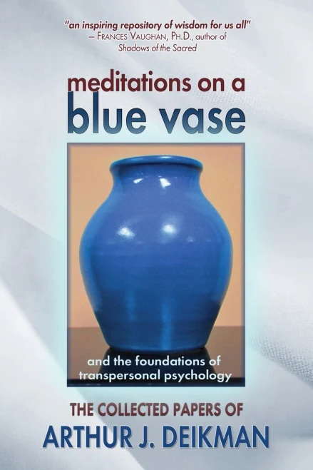 Meditations on a Blue Vase: and the Foundations of Transpersonal Psychology