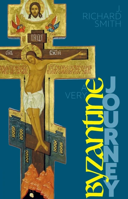 A Very Byzantine Journey: Discovering The New Testament Story Through Icons And Pilgrimage
