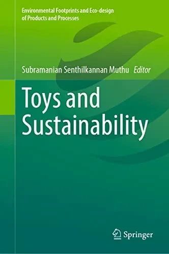 Toys And Sustainability (Environmental Footprints And Eco-Design Of Products And Processes)