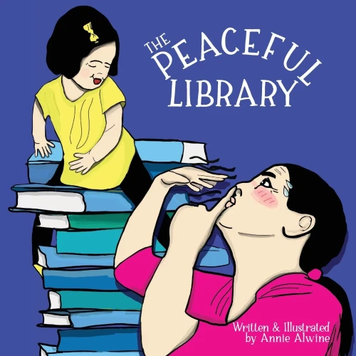 The Peaceful Library: Practicing Positive Behavior In A Library (The Peaceful Outing Series)