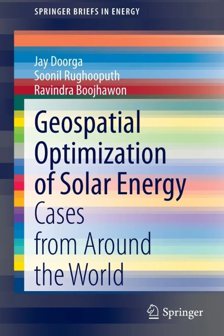 Geospatial Optimization Of Solar Energy: Cases From Around The World (Springerbriefs In Energy)