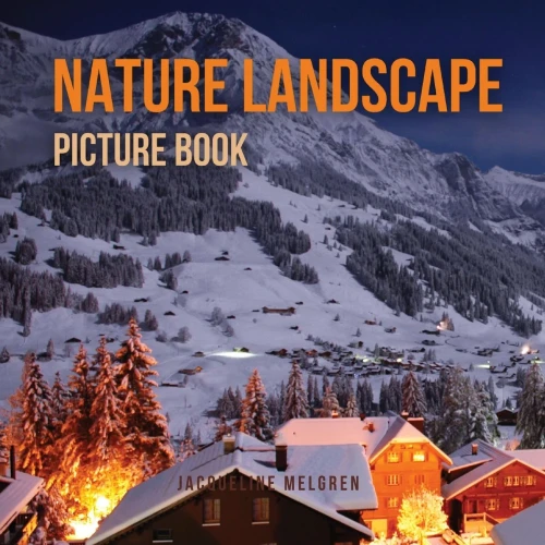 Nature Landscape Picture Book: No Text. Activities For Seniors With Dementia And Alzheimer'S Patients.