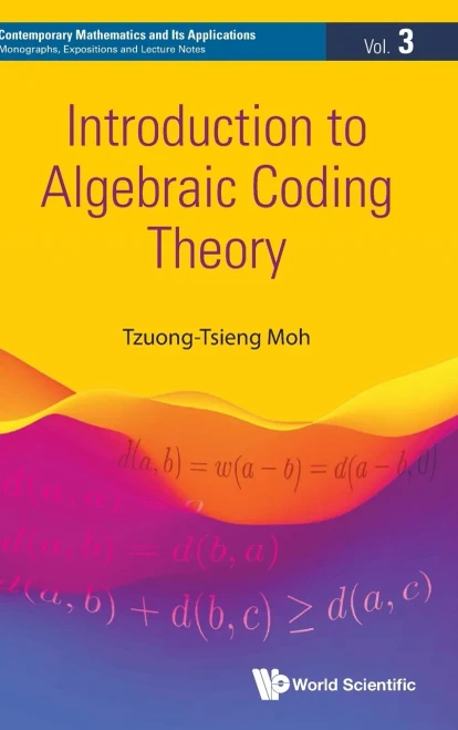 Introduction To Algebraic Coding Theory (Contemporary Mathematics And Its Applications: Monographs, E)