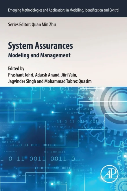 System Assurances: Modeling And Management (Emerging Methodologies And Applications In Modelling, Identification And Control)