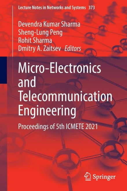 Micro-Electronics And Telecommunication Engineering: Proceedings Of 5Th Icmete 2021 (Lecture Notes In Networks And Systems, 373)