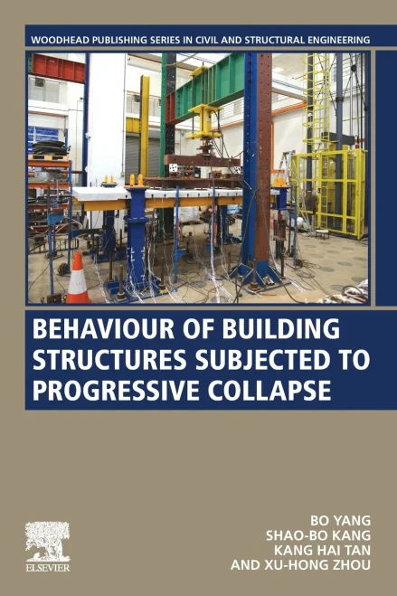 Behaviour Of Building Structures Subjected To Progressive Collapse (Woodhead Publishing Series In Civil And Structural Engineering)