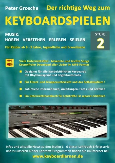 Der Richtige Weg Zum Keyboardspielen (Stufe 2): Für Kinder Ab Ca. 8-9 Jahre, Jugendliche Und Erwachsene - Konzipiert Für Den Unterricht An Schulen Und ... Lernen Leicht Gemacht (German Edition)