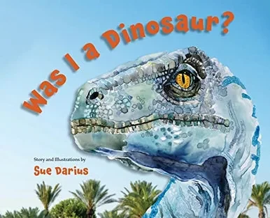 Was I A Dinosaur?